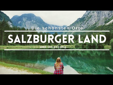 Salzburger Land | Die schönsten Orte für Euren Roadtrip